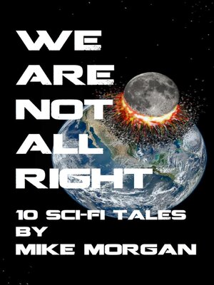 cover image of We Are Not All Right